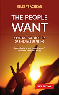The People Want - Gilbert Achcar - E-Book
