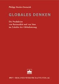 Globales Denken - Philipp Herder-Dorneich - E-Book