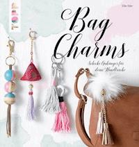 Bag Charms - Elke Eder - E-Book