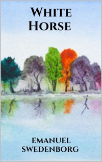 White Horse - Emanuel Swedenborg - E-Book