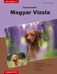 Traumrasse: Magyar Vizsla - Hans-Peter Bäcker - E-Book