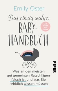 Das einzig wahre Baby-Handbuch - Emily Oster - E-Book