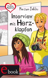 Freche Mädchen – freche Bücher!: Interview mit Herzklopfen - Sahler, Martina - E-Book