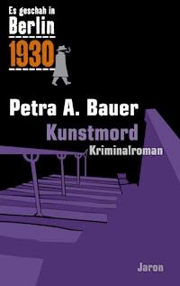 Kunstmord - Petra A. Bauer - E-Book
