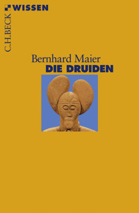 Die Druiden - Bernhard Maier - E-Book