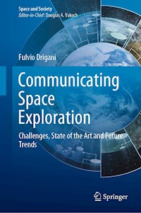 Communicating Space Exploration - Fulvio Drigani - E-Book