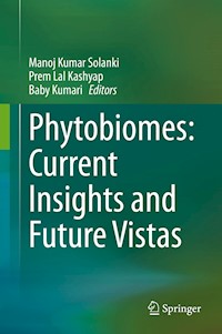 Phytobiomes: Current Insights and Future Vistas -  - E-Book