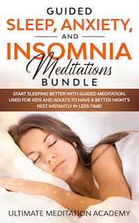 Guided Sleep, Anxiety, and Insomnia Meditations Bundle - Ultimate Meditation Academy - E-Book