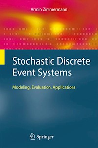 Stochastic Discrete Event Systems - Armin Zimmermann - E-Book