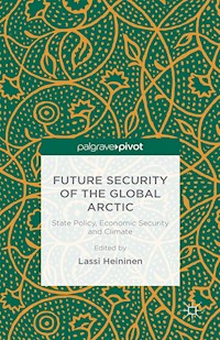 Future Security of the Global Arctic -  - E-Book