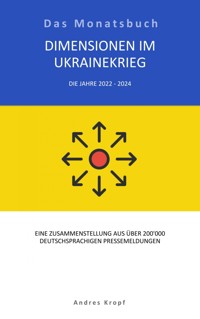 Dimensionen und Auswirkungen im Ukrainekrieg - Andres Kropf - E-Book