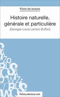 Histoire naturelle, générale et particulière - Laurence Binon - E-Book