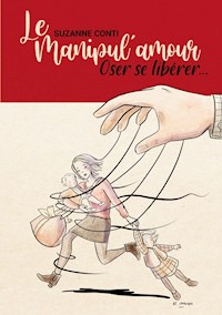 Le Manipul'amour - Suzanne Conti - E-Book
