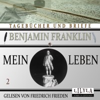 Mein Leben 2 - Benjamin Franklin - Hörbuch