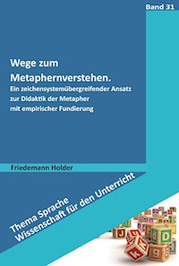 Wege zum Metaphernverstehen - Friedemann Holder - E-Book