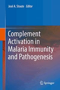 Complement Activation in Malaria Immunity and Pathogenesis -  - E-Book