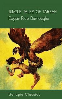 Jungle Tales of Tarzan - Edgar Rice Burroughs - E-Book