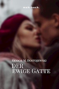 Der ewige Gatte - Fjodor Michailowitsch Dostojewski - E-Book