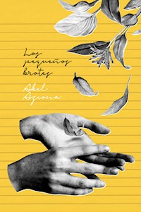 Los pequeños brotes - Abel Azcona - E-Book