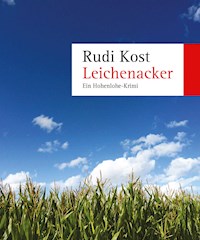 Leichenacker - Rudi Kost - E-Book