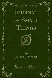 Journal of Small Things - Helen Mackay - E-Book