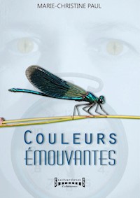 Couleurs émouvantes - Marie-Christine Paul - E-Book