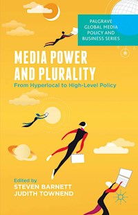 Media Power and Plurality -  - E-Book