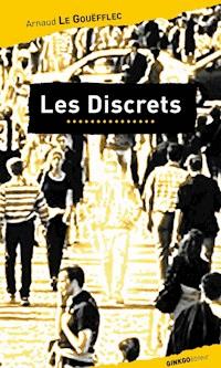 Les Discrets - Arnaud Le Gouëfflec - E-Book