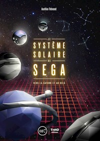 Le Système solaire de SEGA - Aurélien Thévenot - E-Book