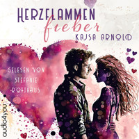 Herzflammenfieber - Kajsa  Arnold - Hörbuch