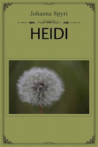 Heidi - Johanna  Spyri - E-Book