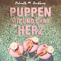 Puppen mit und ohne Herz (Ungekürzt) - Helmuth M. Backhaus - Hörbuch
