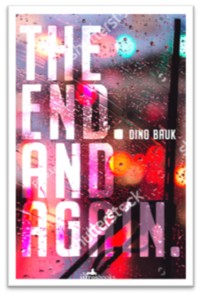 The End. And Again - Dino Bauk - E-Book