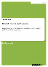 Motivation zum Schwimmen - Oliver Wild - E-Book