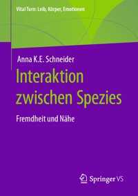 Interaktion zwischen Spezies - Anna K.E. Schneider - E-Book