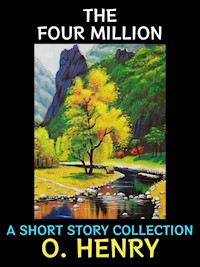 The Four Million - O. Henry - E-Book