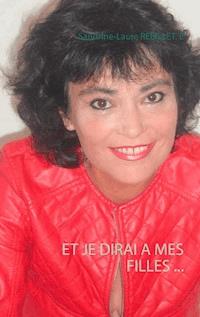Et je dirai à mes filles ... - Sandrine-Laure Rebillet. E - E-Book