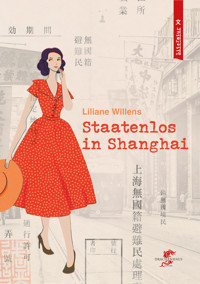 Staatenlos in Shanghai - Liliane Willens - E-Book