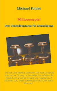 Millionenspiel - Michael Felske - E-Book