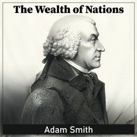 The Wealth of Nations - Adam Smith - Hörbuch