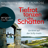 Tiefrot tanzen die Schatten - Ben Kitto ermittelt auf den Scilly-Inseln, Band 4 (Ungekürzt) - Kate Penrose - Hörbuch