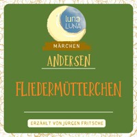 Fliedermütterchen - Hans Christian Andersen - Hörbuch