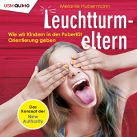 Leuchtturmeltern - Melanie Hubermann - E-Book + Hörbuch