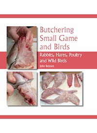 Butchering Small Game and Birds - John Bezzant - E-Book