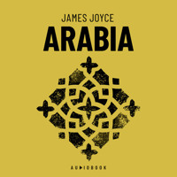 Arabia (Completo) - James Joyce - Hörbuch