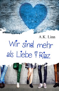 Wir sind mehr als Liebe - Riaz - Allie Kinsley - E-Book