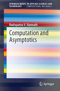 Computation and Asymptotics - Rudrapatna V. Ramnath - E-Book