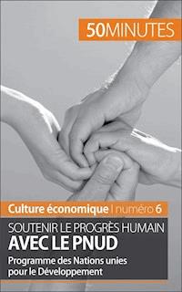 Soutenir le progrès humain avec le PNUD - Ariane de Saeger - E-Book