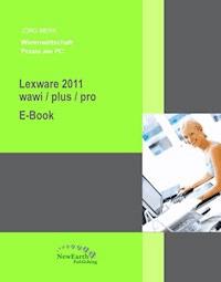 Lexware 2011 wawi /plus /pro - Jörg Merk - E-Book