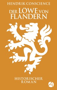Der Löwe von Flandern - Hendrik Conscience - E-Book